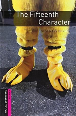 

Книга Oxford Bookworms Library 3rd Edition Starter The Fifteenth Character ISBN 9780194234214