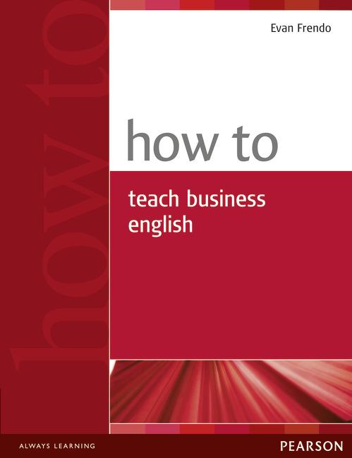 

Книга How to Teach Business English New ISBN 9780582779969