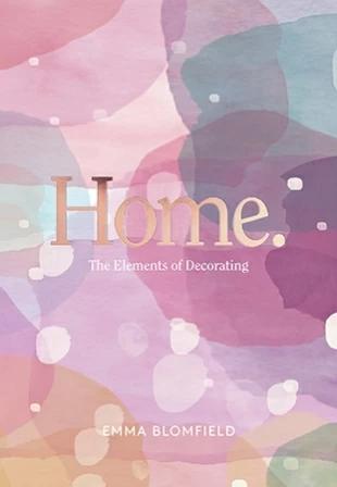 

Книга Home: The Elements of Decorating Emma Blomfield ISBN 9781743792711