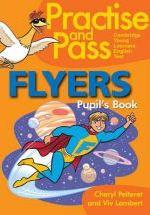 

Учебник Practise and Pass Flyers Pupils Book ISBN 9781905085422