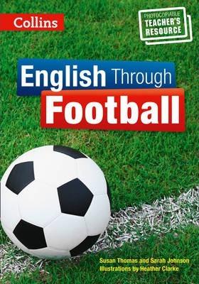 

Книга для учителя English Through Football. Photocopiable Resources for Teachers ISBN 9780007522347