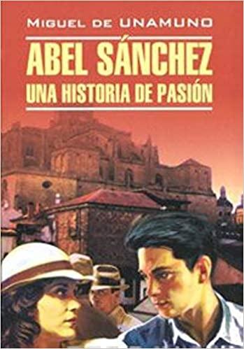 

Книга Авель Санчес (кн.для чтения на исп.яз) ISBN 9785992503982