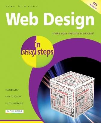 

Книга Web Design In Easy Steps Sean McManus ISBN 9781840786255