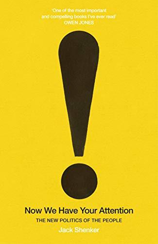 

Книга Now We Have Your Attention: The New Politics of the People Jack Shenker ISBN 9781847925404