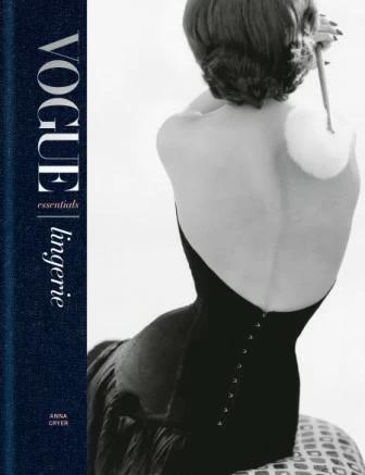 

Книга Vogue Essentials: Lingerie Anna Cryer ISBN 9781840917680
