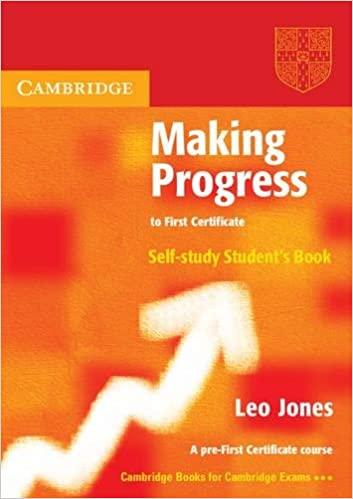 

Учебник Making Progress to First Certificate Self-study Students Book ISBN 9780521537032