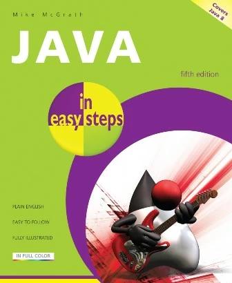 

Книга Java In Easy Steps Mike McGrath ISBN 9781840786217