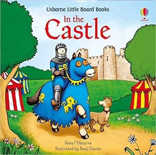 

Книга In the Castle Anna Milbourne, Benji Davies ISBN 9781474971546