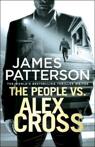 

Книга Alex Cross Series: The People vs. Alex Cross Patterson, J ISBN 9781780895161