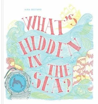 

Книга с линзами Whats Hidden in the Sea Aina Bestard ISBN 9780500651001