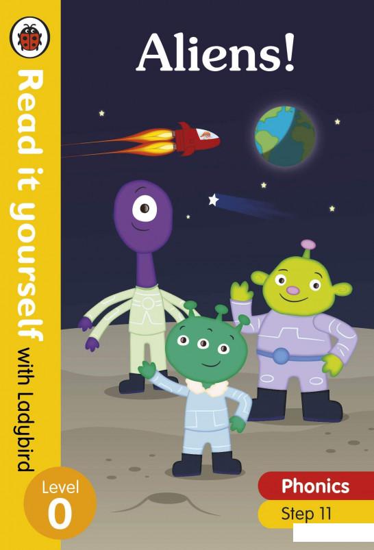 

Aliens! Read it yourself with Ladybird Level 0: Step 11 (1110981)