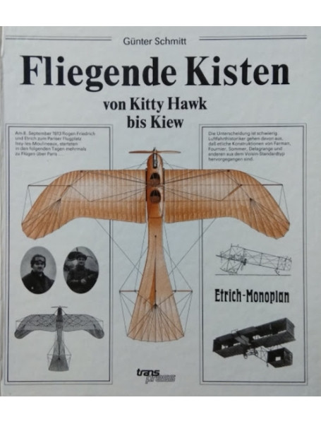 

Fliegende Kisten von Kitty Hawk bis Kiew. Eine internationale bersicht der Anfnge des Motorfluges