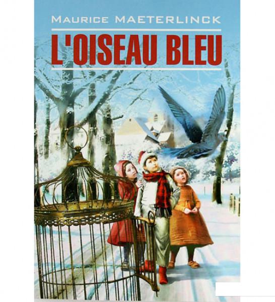 

L'oiseau bleu / Синяя птица (370874)