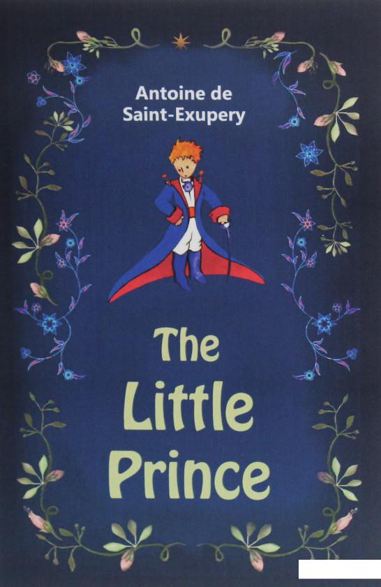 

Книга «The Little Prince» – Антуан де Сент-Экзюпери (1226947)