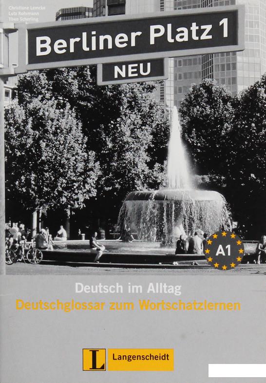 

Книга «Berliner Platz 1 NEU. Deutschglossar zum Wortschatzlernen» – (1233675)