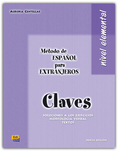 

Metodo de espanol para extranjeros. Nivel Elemental. Libro De Claves
