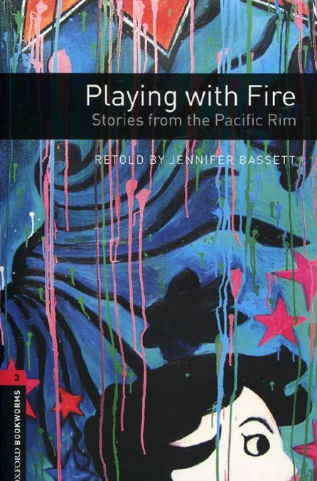 

OXFORD bookworms library 3: PLAYING WITH FIRE PACK