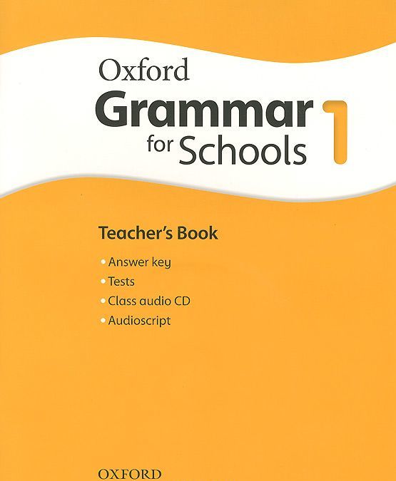 

Oxford Grammar for Schools: 1: Teacher`s Book (+ 3 CD)