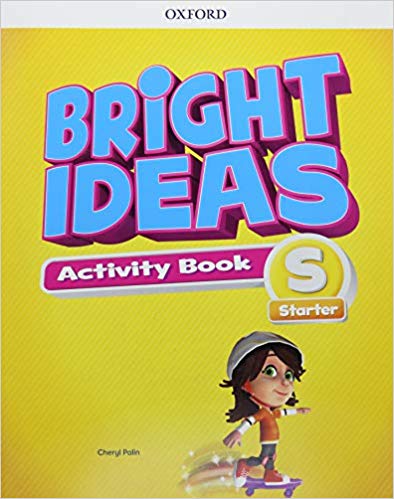 

Bright Ideas Starter. Activity Book