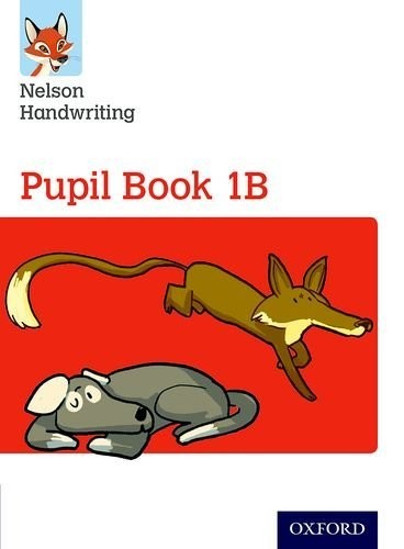 

Nelson Handwriting. Pupil Book 1B