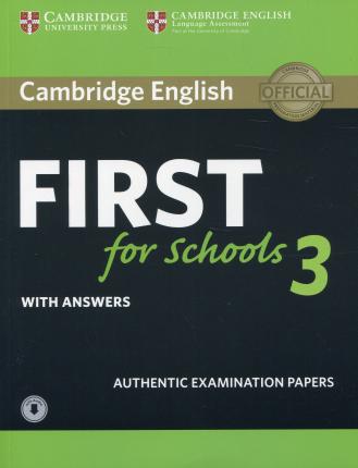 

Cambridge English. First for Schools 3. Student`s Book with Answers (+ Audio CD)