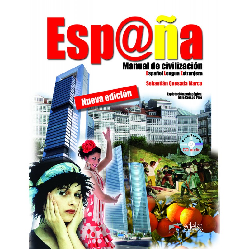 

Espana, manual de civilizacion. Edicion actualizada y ampliada (+ CD-ROM)