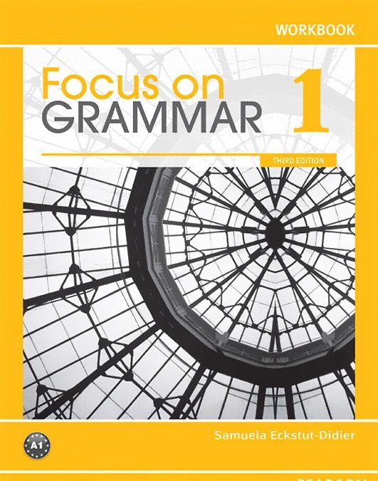 

Focus on Grammar 1: Workbook