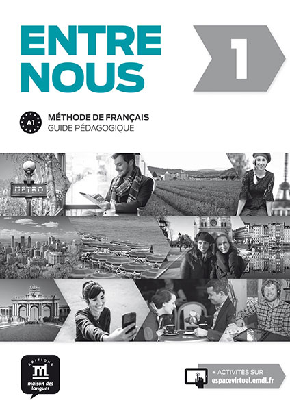 

Entre nous 1. Guide pedagogique