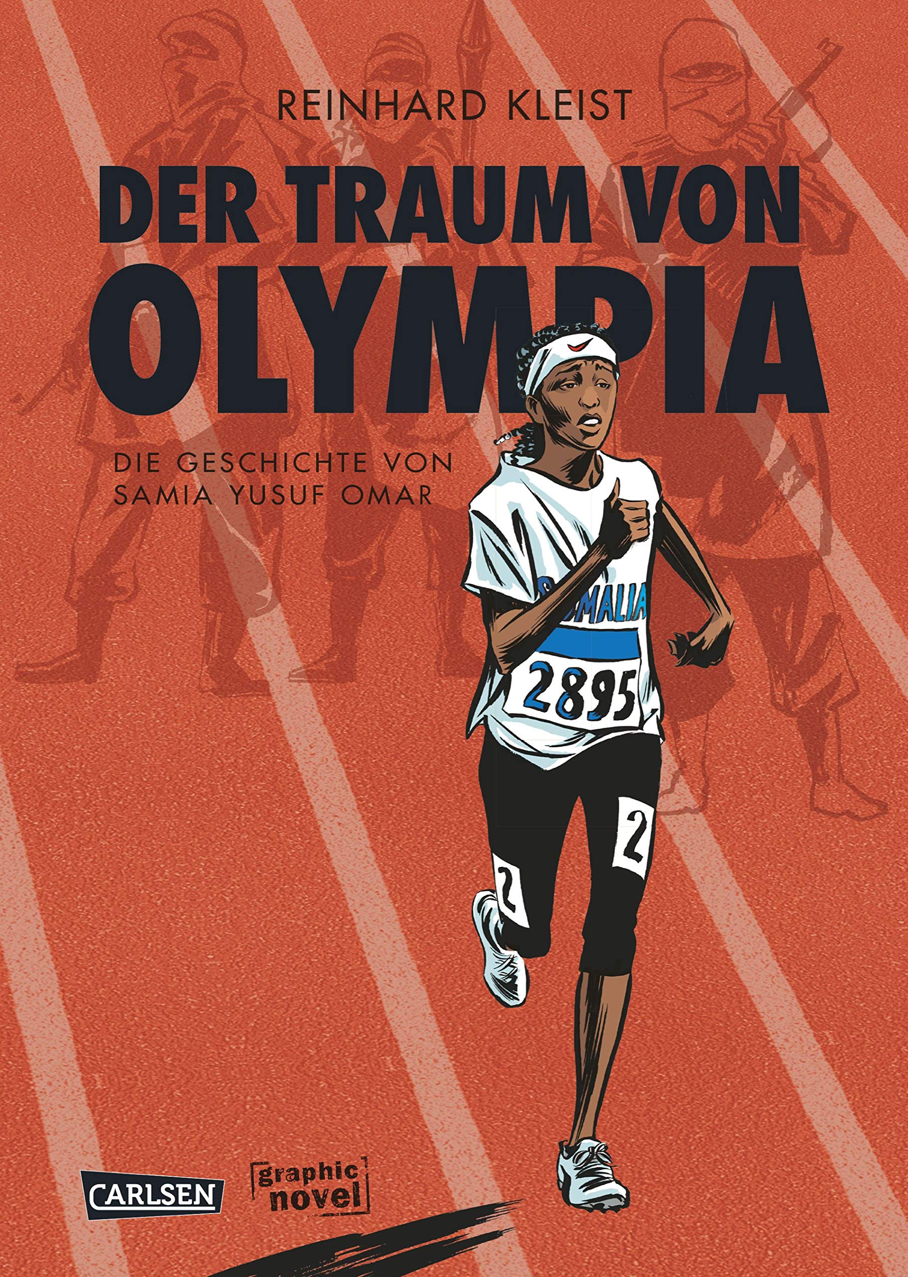 

Der Traum von Olympia. Die Geschichte von Samia Yusuf Omar
