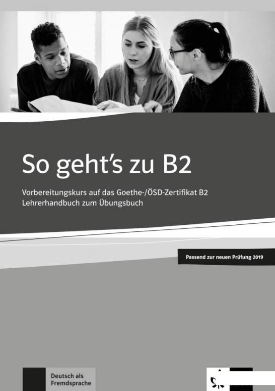 

So geht's zu B2. Lehrerhandbuch (1223125)
