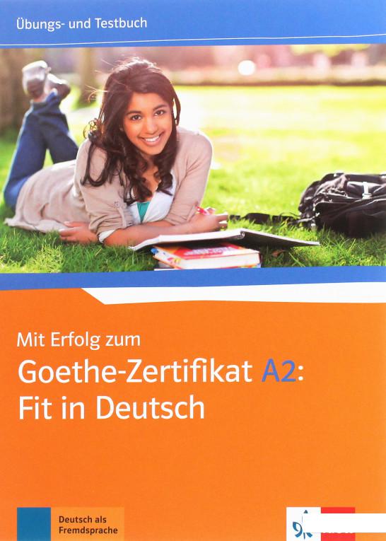 

Goethe-Zertifikat A2: Fit in Deutsch. bungs- und Testbuch (1223131)