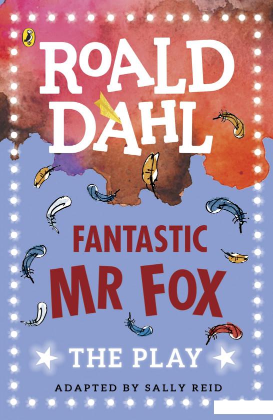 

Fantastic Mr Fox. The Play (835909)