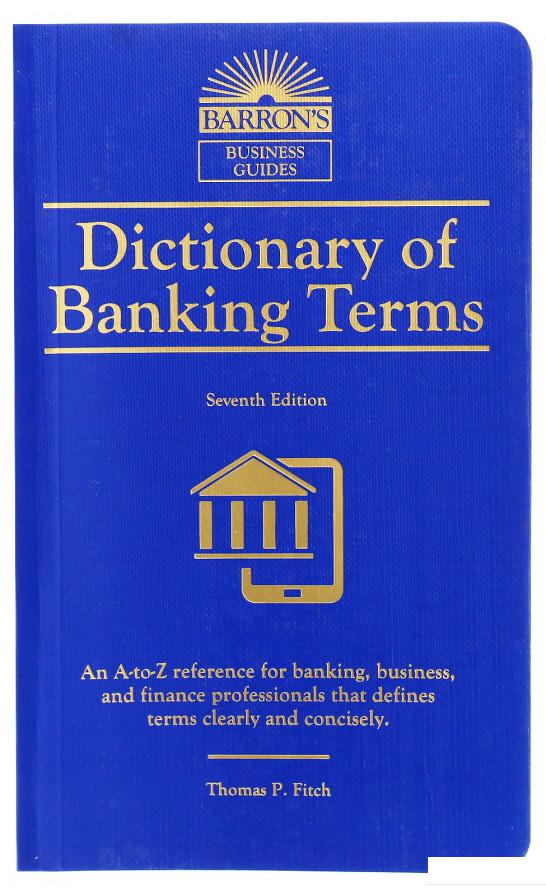

Dictionary of Banking Terms (1088605)