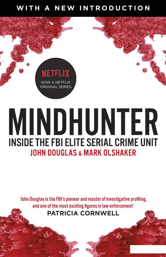 

Mindhunter: Inside the FBI Elite Serial Crime Unit (Now A Netflix Series) (951802)