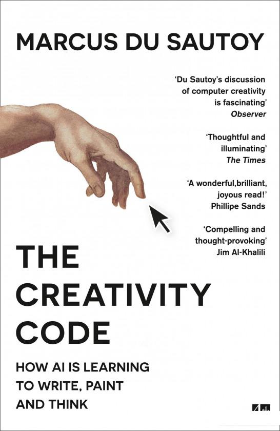 

The Creativity Code. How Ai is Learning to Write, Paint and Think (1122954)