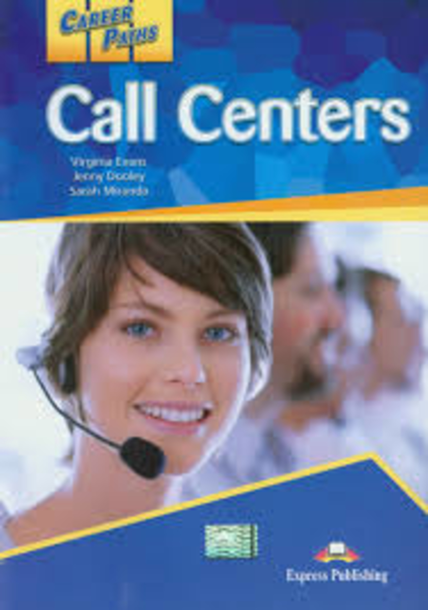 

Книга Career Paths: Call Centers Student's Book