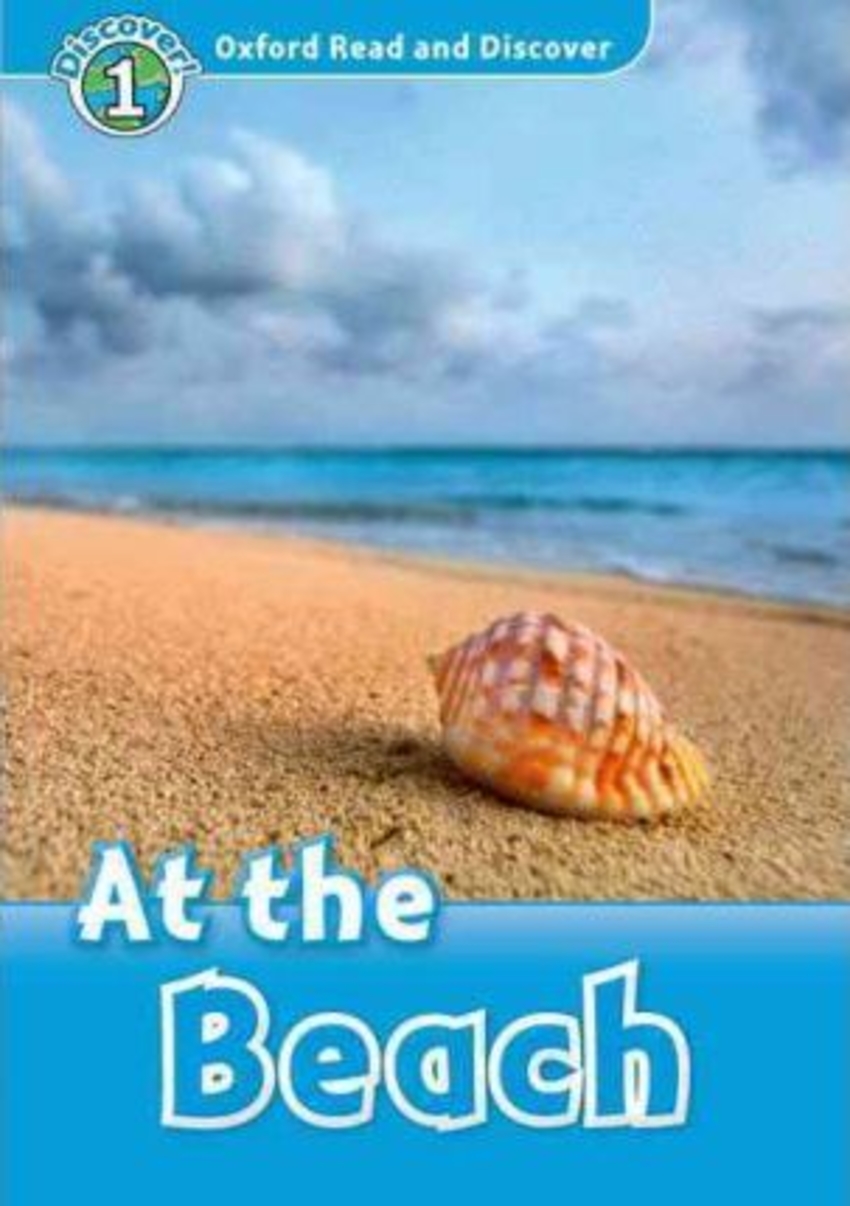 

Oxford Read and Discover: Level 1: At The Beach