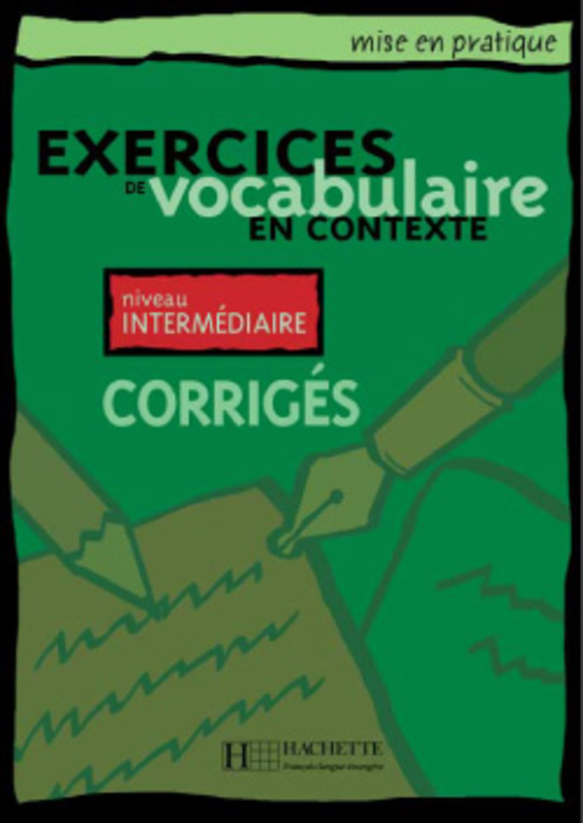

Книга Mise en pratique Vocabulaire - Intermédiaire - Corrigés