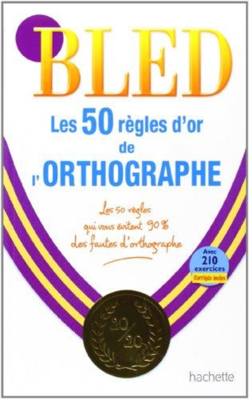 

Книга Les 50 Re'gles d'or de l'orthographe