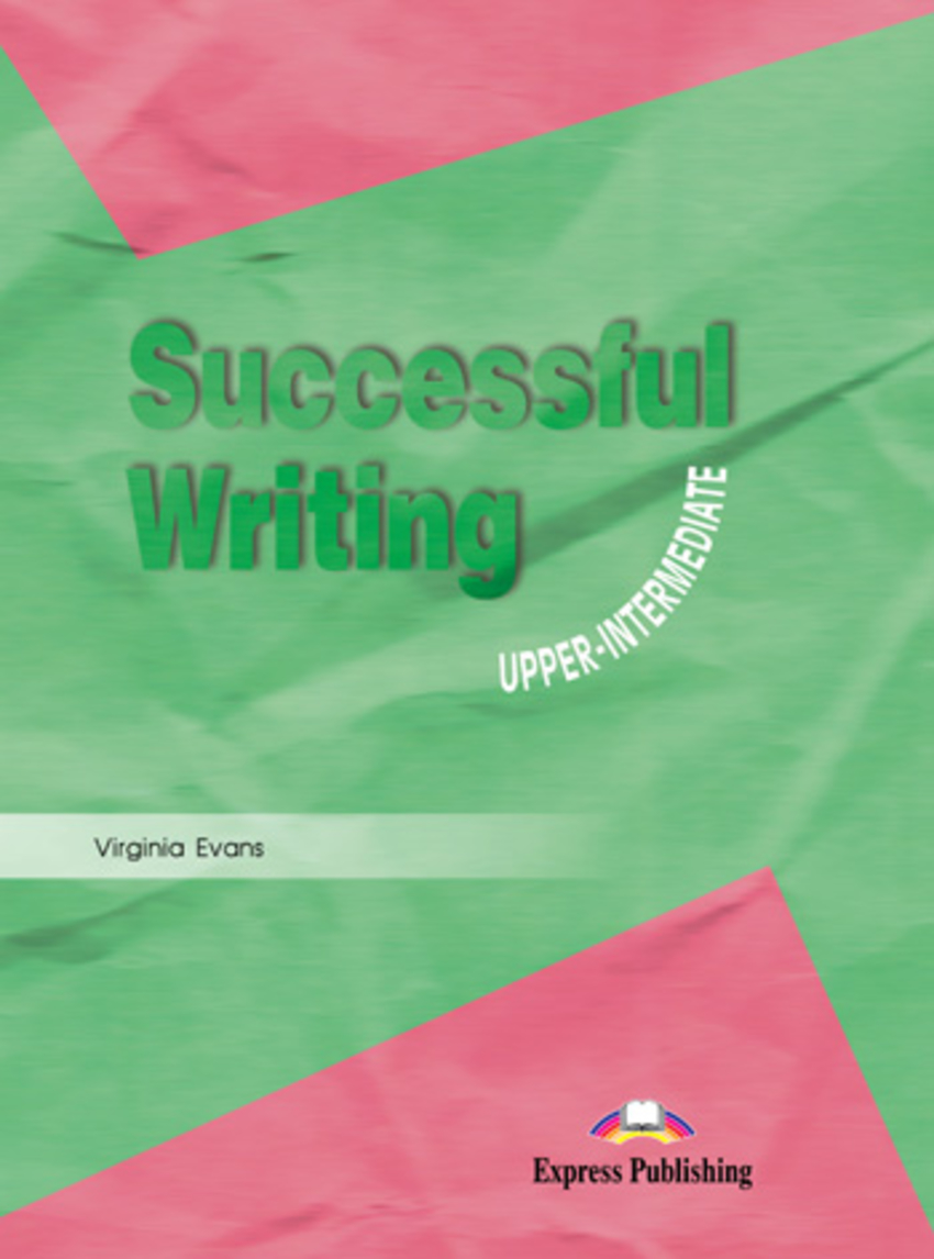 

Книга Successful Writing Upper-intermediate. Student's Book