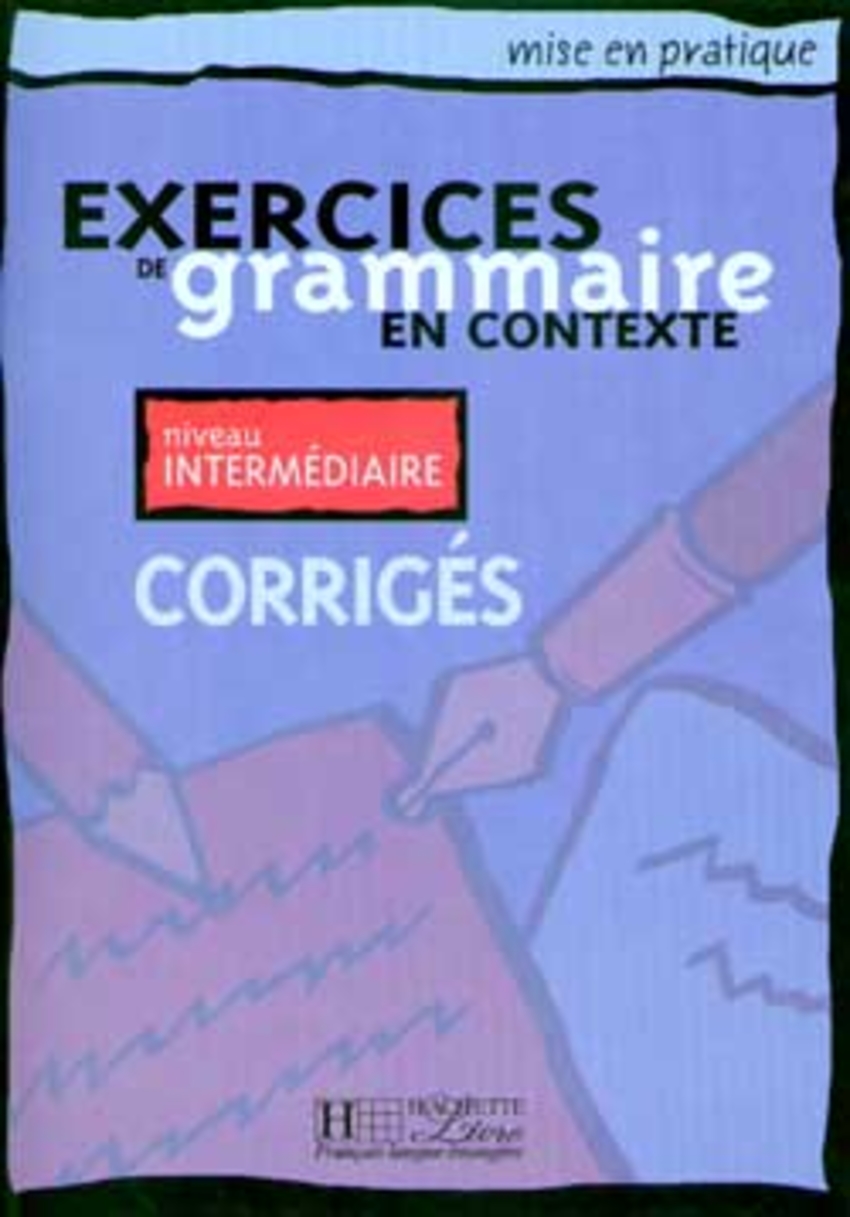 

Книга Mise en pratique Grammaire - Intermédiaire - Corrigés