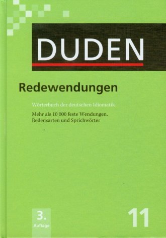 

Duden, Band 11: Redewendungen - Wolfgang Worsch, Werner Scholze-Stubenrecht - 978-3-19-231735-4