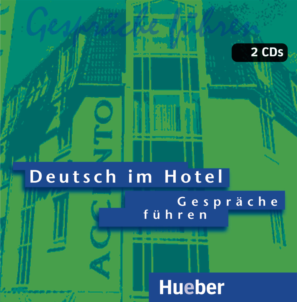 

Deutsch im Hotel - Gespräche führen, 2 CDs Hörtexte - - 978-3-19-031646-5