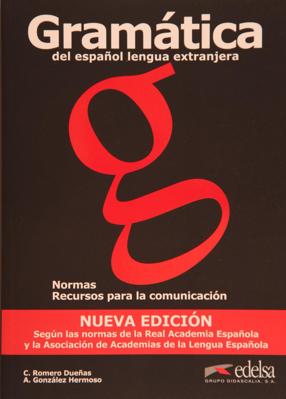 

Gramatica del espanol, lengua extranjera: Normas y Recursos para la Comunicacion