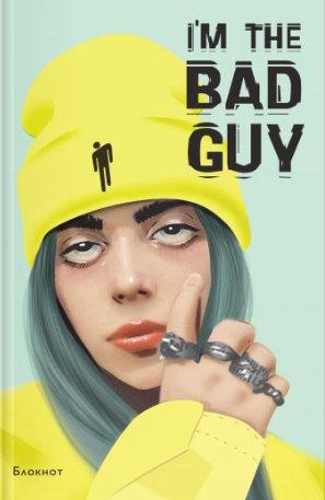 

Блокнот Billie Eilish. I'm the bad guy