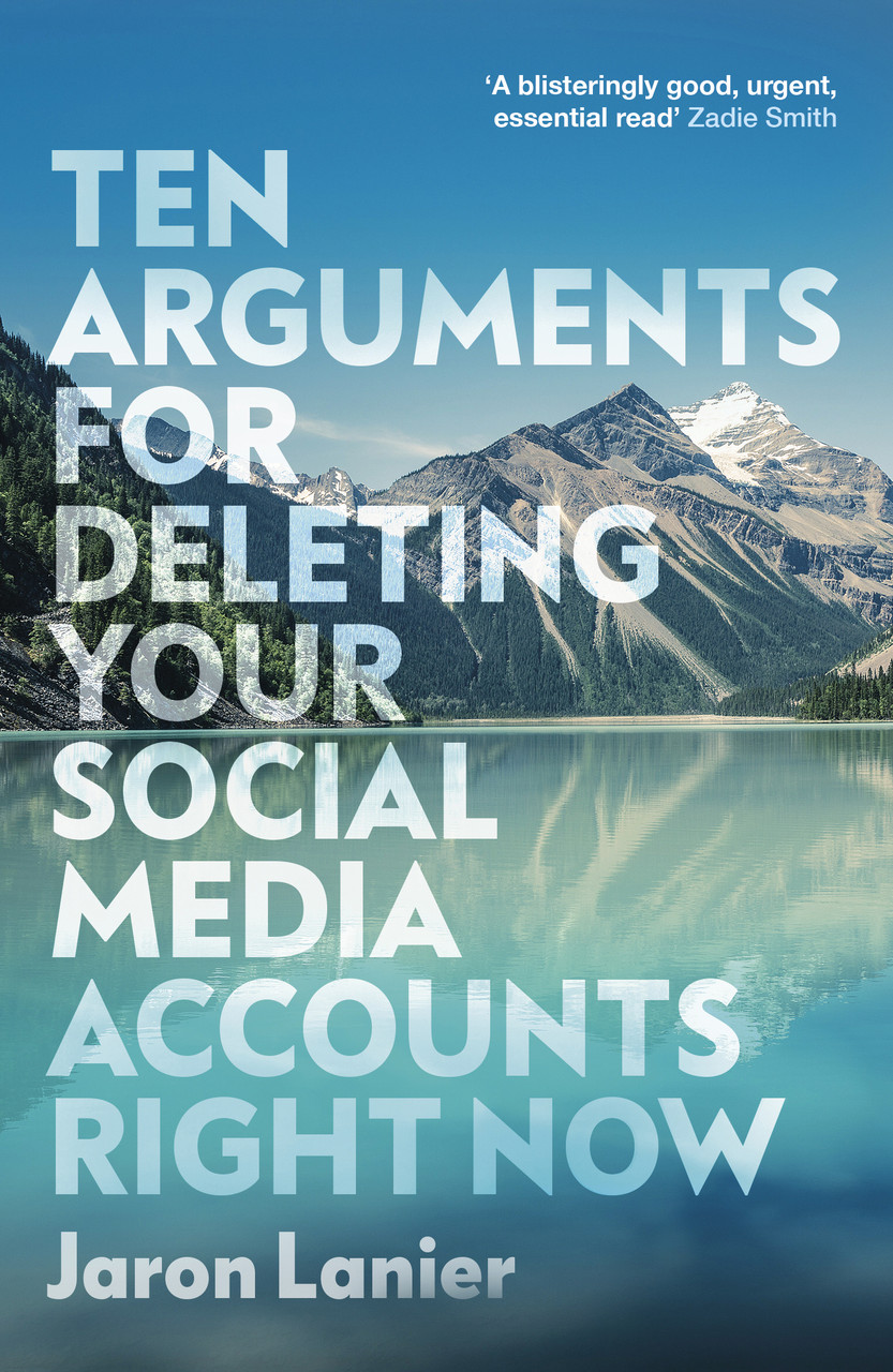 

Ten Arguments For Deleting Your Social Media Accounts Right Now-Джарон Ланье-(9781529112405)