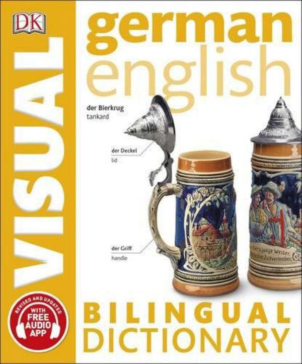 

German-English Visual Bilingual Dictionary with FREE Audio APP--(9780-2-4129-2-457)