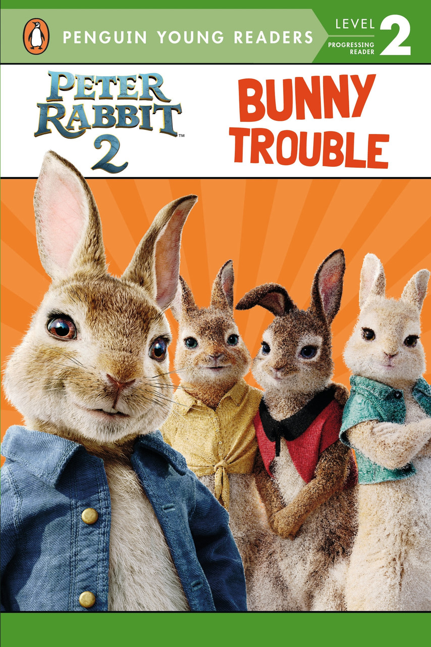 

Peter Rabbit 2 Reader. Bunny Trouble--(9780241410875)