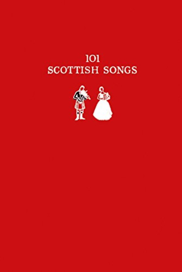 

101 Scottish Songs: The wee red book