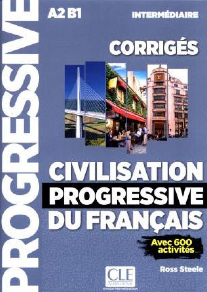 

Civilisation Progressive du Français Intermédiaire. Corrigés